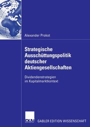 Strategische Ausschttungspolitik deutscher Aktiengesellschaften, Prokot Alexander