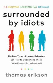 Surrounded by Idiots, Erikson Thomas