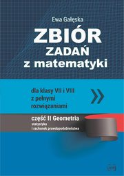 Zbir zada z matematyki dla klas 7-8 z penymi rozwizaniami Cz 2, Gaska Ewa