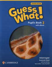 Guess What! British English Level 2 Pupil's Book with eBook Updated, Reed Susannah, Bentley Kay