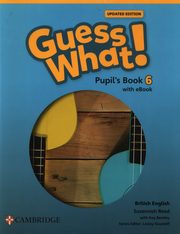 Guess What! British English Level 6 Pupil's Book with eBook Updated, Reed Susannah, Bentley Kay