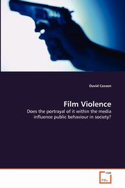 Film Violence, Casson David