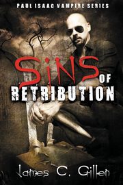 Sins of Retribution, Gillen James C