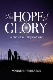 The Hope of Glory, Henderson Warren a.
