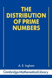 ksiazka tytu: The Distribution of Prime Numbers autor: Ingham A. E.