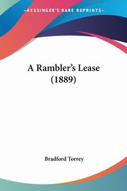 A Rambler's Lease (1889), Torrey Bradford