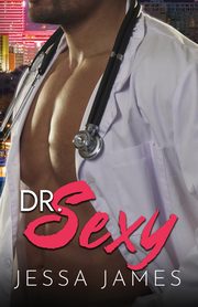 Dr. Sexy, James Jessa