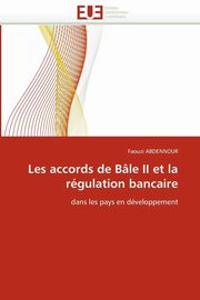 Les accords de ble ii et la rgulation bancaire, ABDENNOUR-F