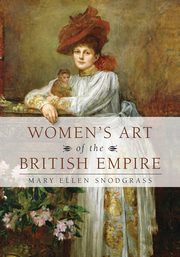 Women's Art of the British Empire, Snodgrass Mary Ellen