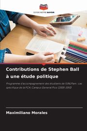 Contributions de Stephen Ball ? une tude politique, Morales Maximiliano