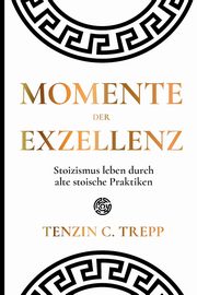 Momente der Exzellenz, Trepp Tenzin