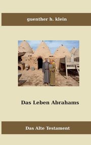 Das Leben Abrahams, Klein Guenther