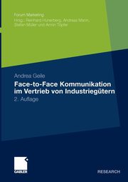 Face-to-Face Kommunikation im Vertrieb von Industriegtern, Geile Andrea