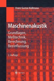 Maschinenakustik, Kollmann Franz G.