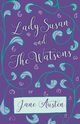 Lady Susan and The Watsons, Austen Jane