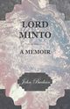 Lord Minto, A Memoir, Buchan John