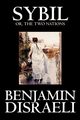 Sybil, or the Two Nations by Benjamin Disraeli, Fiction, Classics, Disraeli Benjamin
