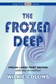 The Frozen Deep (Large Print Edition), Collins Wilkie