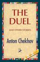 The Duel and Other Stories, Chekhov Anton Pavlovich