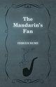 The Mandarin's Fan, Hume Fergus