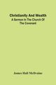 Christianity And Wealth, Hall McIlvaine James