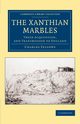 The Xanthian Marbles, Fellows Charles