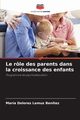 Le rle des parents dans la croissance des enfants, Lemus Bentez Mara Dolores