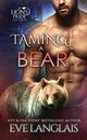 Taming a Bear, Langlais Eve