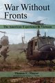 War Without Fronts, Thayer Estate of Thomas C.
