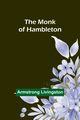 The Monk of Hambleton, Livingston Armstrong