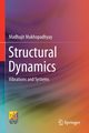 Structural Dynamics, Mukhopadhyay Madhujit
