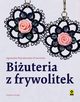 Biuteria z frywolitek, Bojrakrowska-Przenioso Agnieszka