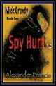 Spy Hunt, Francis Alexander