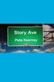 Story Ave, Kearney Pete