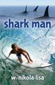 Shark Man, Nikola-Lisa W.