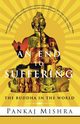 An End to Suffering, Mishra Pankaj