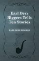 Earl Derr Biggers Tells Ten Stories, Biggers Earl Derr