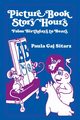 Picture Book Story Hours, Sitarz Paula G.
