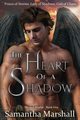 The Heart of a Shadow, Marshall Samantha