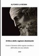 Critica della ragione dominante, La Regina Alfonso