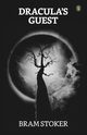 Dracula's Guest, Stoker Bram