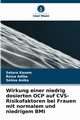 Wirkung einer niedrig dosierten OCP auf CVS-Risikofaktoren bei Frauen mit normalem und niedrigem BMI, Kasem Setara