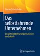 Das selbstfahrende Unternehmen, Schnitzhofer Florian