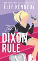 The Dixon Rule, Kennedy Elle