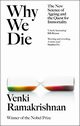 Why We Die, Ramakrishnan Venki