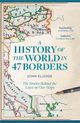 A History of the World in 47 Borders, Elledge John