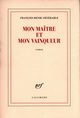 Mon matre et mon vainqueur, Deserable Francois-Henri