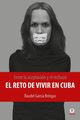 Entre la aceptacin y el rechazo - El reto de vivir en Cuba, Garca Bringas Raudel