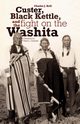Custer, Black Kettle, and The Fight on the Washita, Brill Charles J