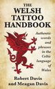 The Welsh Tattoo Handbook, Davis Robert